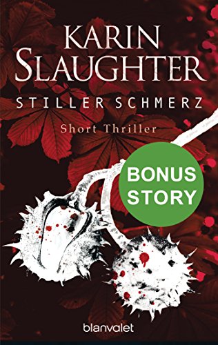 Stiller Schmerz: Bonus-Story zu Â»Bittere WundenÂ« - Short Thriller (German Edition)