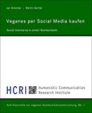 Veganes per Facebook kaufen: Social Commerce in einem Nischenmarkt (German Edition)