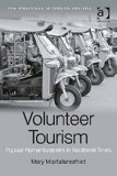 Volunteer Tourism: Popular Humanitarianism in Neoliberal Times (New Directions in Tourism Analysis)