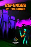 Minecraft Legend of The Enderman: Defender of The Ender: A Minecraft Novel (Based on True Story) The Masterpiece for All Minecraft Fans!
