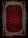 Vampire - The Quest for Truth (Vampire Series Book 3)