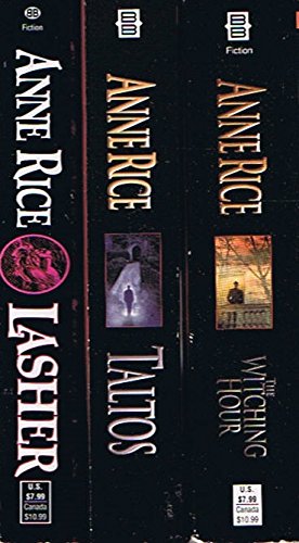 Anne Rice's, Lives of Mayfair Witches, 3 Books: Lasher / Taltos / The Witching Hour
