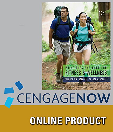 CengageNOW (with InfoTrac) for Hoeger/Hoeger's Principles and Labs for Fitness and Wellness, 12th Edition