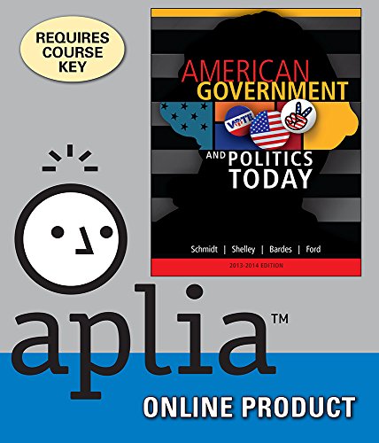 Aplia for Schmidt/Shelley/Bardes/Ford's American Government and Politics Today, 2013-2014, 17th Edition