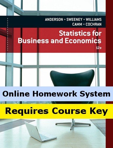 Aplia for Anderson/Sweeney/Williams/Camm/Cochran's Statistics for Business & Economics, 12th Edition