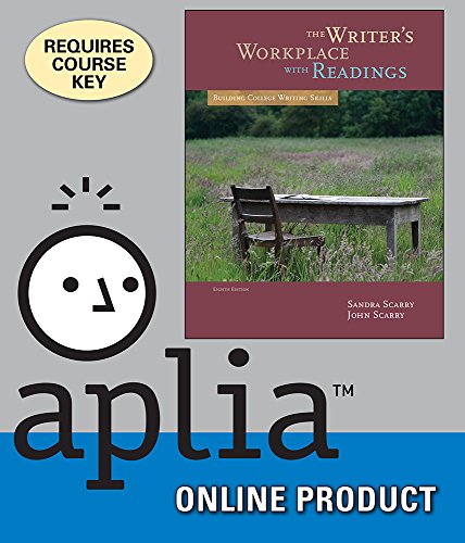 Aplia for Scarry/Scarry's The Writer's Workplace with Readings: Building College Writing Skills, 8th Edition