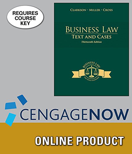 CengageNOW for Clarkson/Miller/Cross' Business Law: Texts and Cases, 13th Edition
