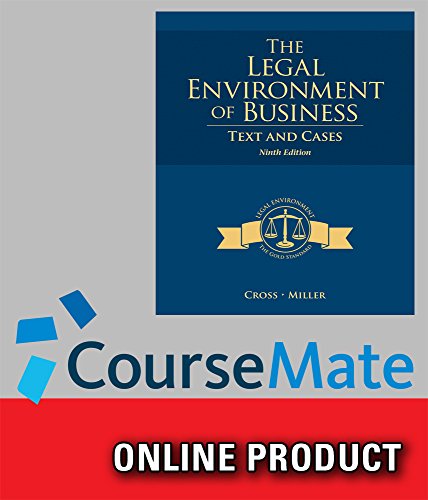 CourseMate for Cross/Miller's The Legal Environment of Business, 9th Edition