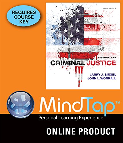 MindTap Criminal Justice for Siegel/Worrall's Essentials of Criminal Justice, 9th Edition
