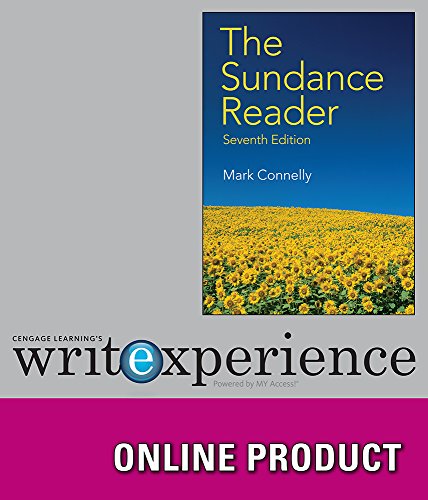 Cengage Learning Write Experience 2.0 (Powered by MyAccess) for Connelly's The Sundance Reader, 7th Edition