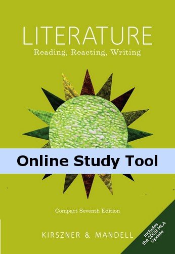 The Introduction Literature Resource Center, 1 term (6 months) Instant Access for Kirszner/Mandell's Compact Literature: Reading, Reacting, Writing, 2009 MLA Update Edition