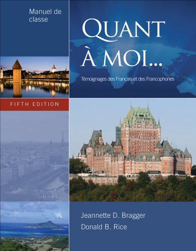 Premium Web Site for Bragger/Rice's Quant à moi, 5th Edition