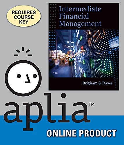 Aplia for Brigham/Daves' Intermediate Financial Management, 11th Edition