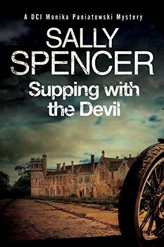 Supping with the Devil: A British police procedural (A DCI Monika Paniatowski Mystery)