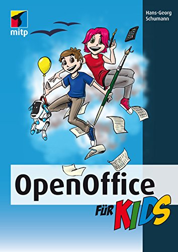 OpenOffice für Kids (... für Kids) (German Edition)