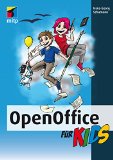 OpenOffice für Kids (... für Kids) (German Edition)
