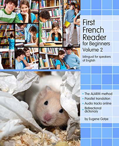 First French Reader for Beginners: Bilingual for speakers of English (Graded French Readers t. 2) (French Edition)