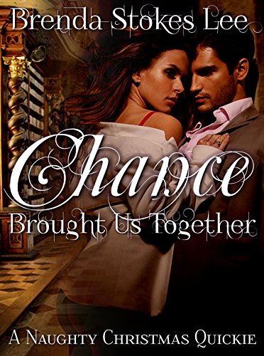 Book Cover Chance Brought Us Together: A Naughty Christmas Quickie