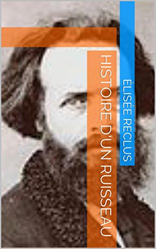 Histoire d'un ruisseau (French Edition)