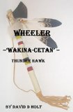 WHEELER, 'WAKINA-CETAN' - THUNDER HAWK