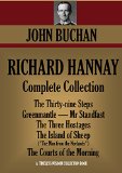 Richard Hannay Complete Collection (6 Novels). The Thirty-nine Steps, Greenmantle, Mr Standfast, The Three Hostages, The Island of Sheep ("The Man from ... (Timeless Wisdom Collection Book 1235)