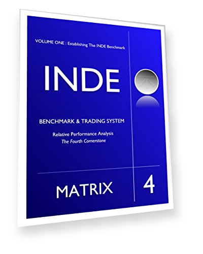 INDE4 : MATRIX : Relative Performance Analysis: The Fourth Cornerstone (INDEguides)