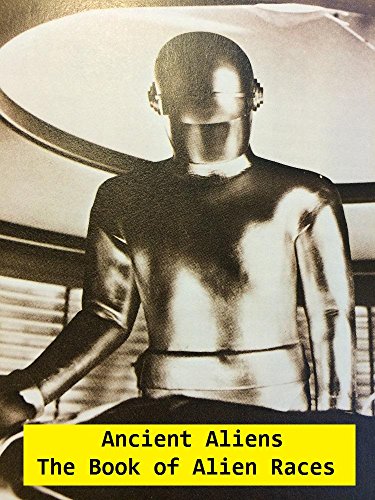 Ancient Aliens: The Book of Alien Races
