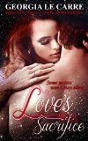 Love's Sacrifice (Billionaire Banker Series Book 5)