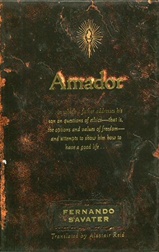 Amador: A Father Talks to His Son about Happiness, Freedom, and Love