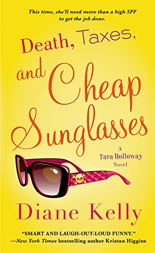 Death, Taxes, and Cheap Sunglasses (A Tara Holloway Novel Book 8)
