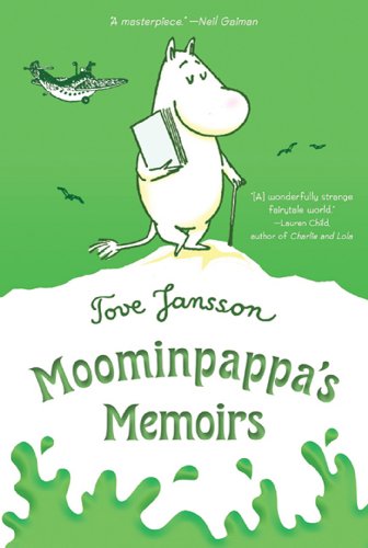 Moominpappa's Memoirs (Moomins Book 4)