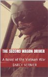 The Second Wagon Driver: A Novel of the Vietnam War