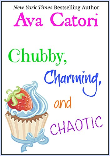 Chubby, Charming, and Chaotic (Plush Daisies: BBW Romance Book 3)