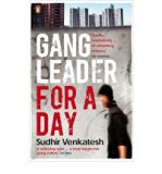 By Sudhir Venkatesh Gang Leader for a Day: A Rogue Sociologist Takes to the Streets (Reprint)