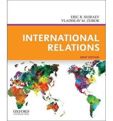 By Eric B. Shiraev International Relations