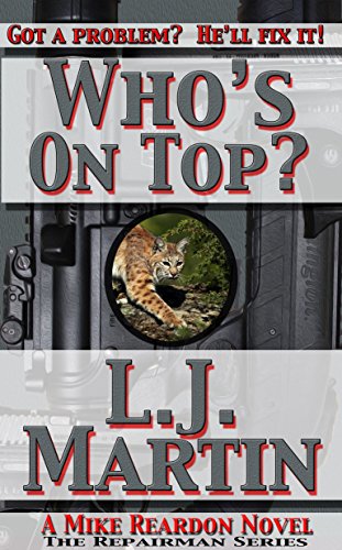Who's On Top?: A Mike Reardon Novel (The Repairman Book 4)