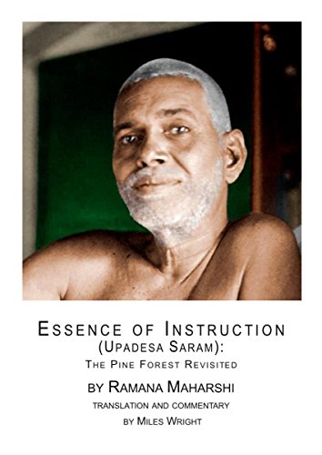 Essence of Instruction (Upadesa Saram): The Pine Forest Revisited (English Edition)