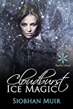 Cloudburst Ice Magic (Cloudburst, Colorado)