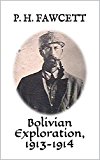 Bolivian Exploration, 1913-1914