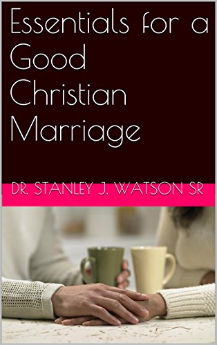 Essentials for a Good Christian Marriage