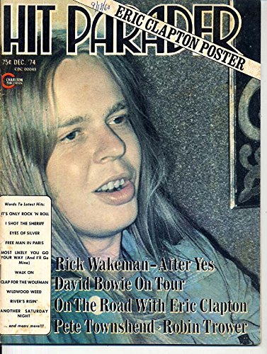 Hit Parader Magazine RICK WAKEMAN Yes ERIC CLAPTON David Bowie CSNY Robin Trower MARIA MULDAUR December 1974 C