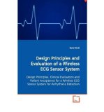 { [ DESIGN PRINCIPLES AND EVALUATION OF A WIRELESS ECG SENSOR SYSTEM ] } Fensli, Rune ( AUTHOR ) Jul-01-2009 Paperback