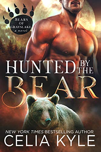 Hunted by the Bear (Paranormal Shapeshifter Romance) (Grayslake Book 3)