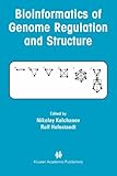 [Bioinformatics of Genome Regulation and Structure] [Author: Kolchanov, Nikolay] [October, 2013]
