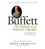 By Roger Lowenstein Buffett: The Making of an American Capitalist (Reprint)