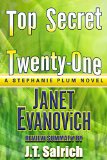Top Secret Twenty-One : A Stephanie Plum Novel by Janet Evanovich - Review Summary