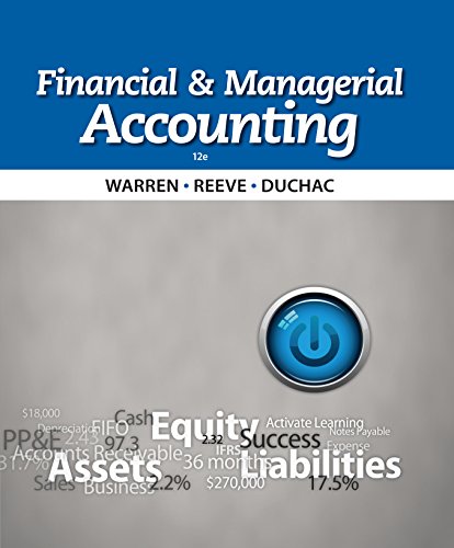 Warren/Reeve/Duchac's Financial & Managerial Accounting, 12th edition plus 1-year instant access to CengageNOW.