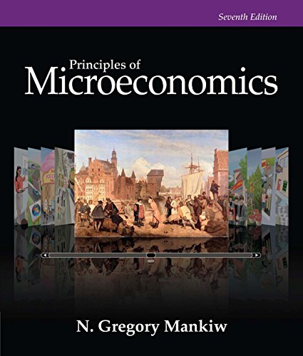 Mankiw's Principles of Microeconomics, 7th edition plus 6-months instant access to MindTapTM Economics.