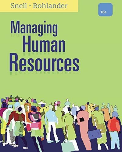 Snell/Bohlander's Managing Human Resources, 16th Edition plus 6-months instant access to Aplia.