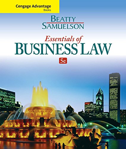 Beatty Samuelson's Cengage Advantage Books: Essentials of Business Law, 5th Edition plus 4-months instant access to CengageNOW with Digital Video Library.